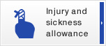 Injury and sickness allowance