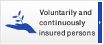 Voluntarily and continuously insured persons