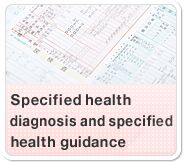 Specified health diagnosis and specified health guidance
